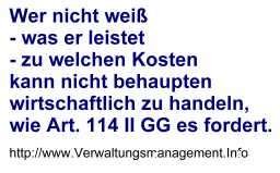 Wer nicht wei&szlig;, was er zu welchen Kosten leistet ...